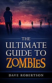 The Ultimate Guide to Zombies
