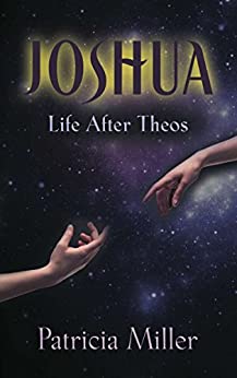 Joshua 1: Life After Theos