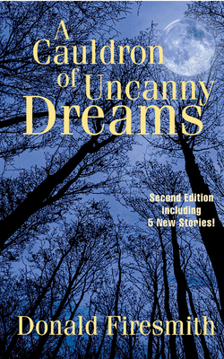 Book Cover of A Cauldron of Uncanny Dreams