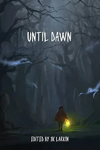 Book Cover of Until Dawn: A Supernatural Anthology